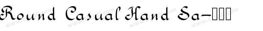 Round Casual Hand Sa字体转换